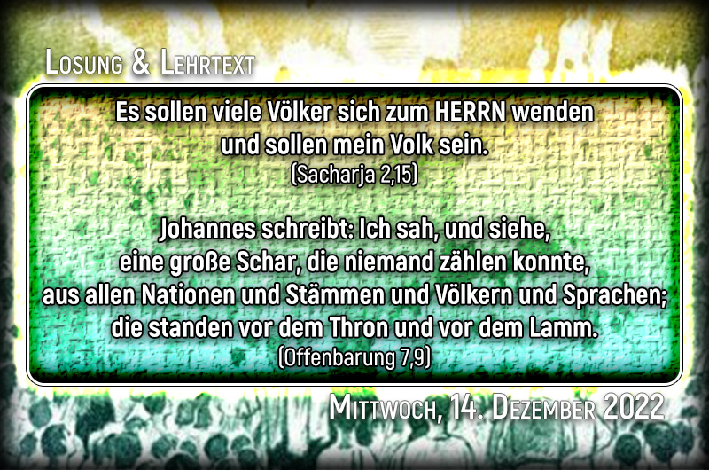 Losung & Lehrtext für den 14. Dezember 2022