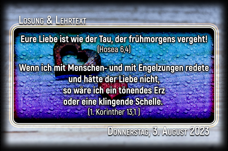 Losung und Lehrtext für Donnerstag, den 3. August 2023