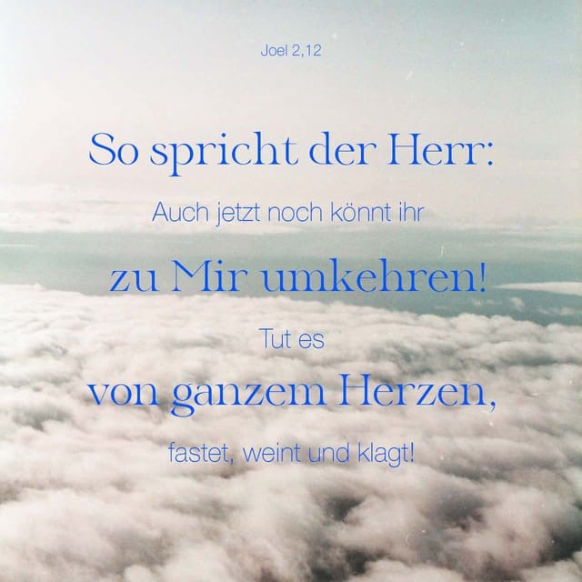 Joel 2,12 - Aufruf zur Umkehr