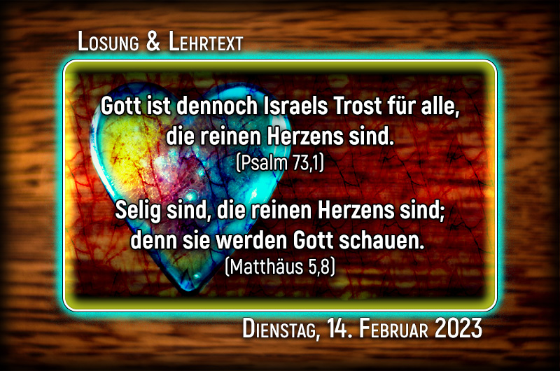 Losung & Lehrtext für den 14. Februar 2023
