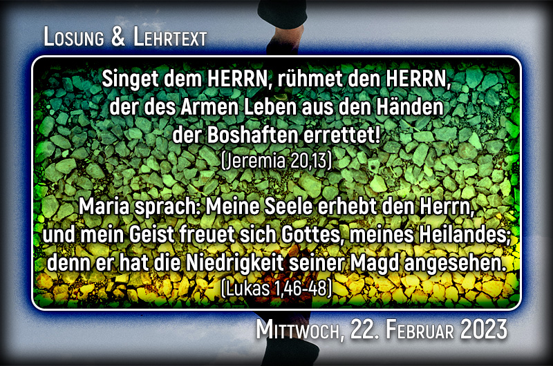 Losung & Lehrtext 22. Februar 2023