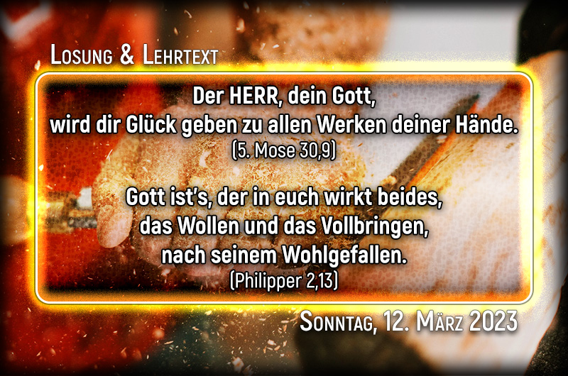 Losung & Lehrtext für den 12. März 2023