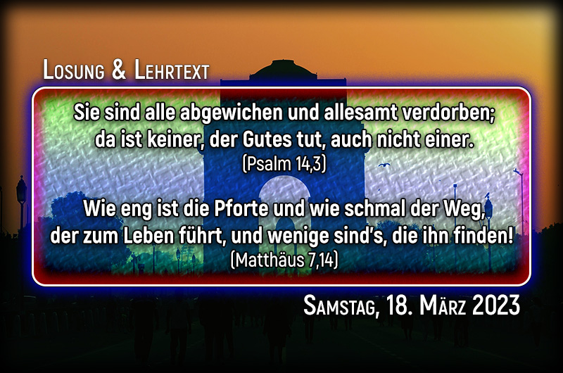 Losung & Lehrtext für den 18. März 2023