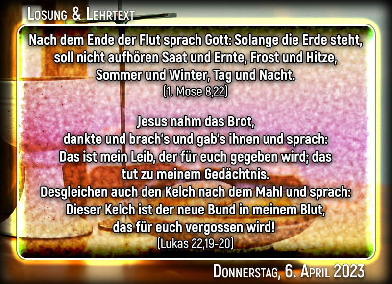 Losung & Lehrtext für den 6. April 2023