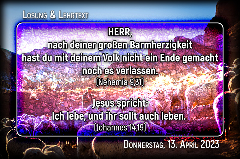 Losung & Lehrtext für Donnerstag, den 13. April 2023