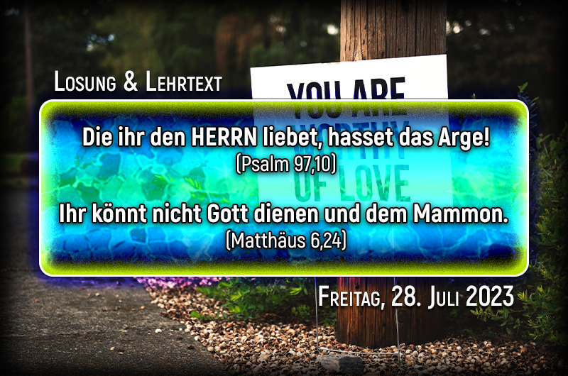 Losung und Lehrtext für Donnerstag, den 27. Juli 2023