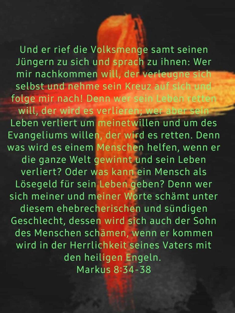 Über echte Nachfolge - Markus 8,34-38