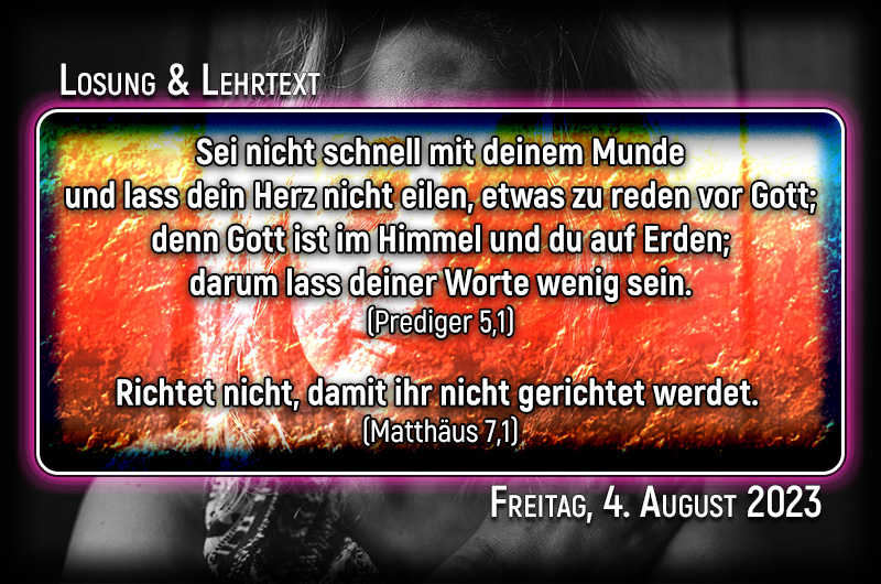 Losung und Lehrtext für Freitag, den 4. August 2023