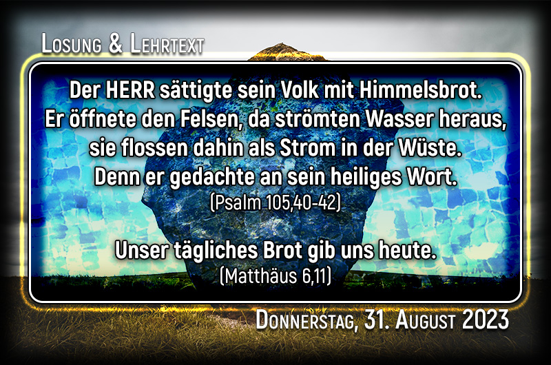 Losung und Lehrtext für Donnerstag, den 31. August 2023