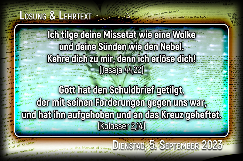 Losung und Lehrtext für Dienstag, den 5. September 2023