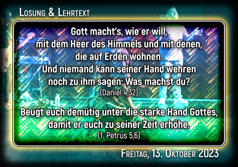 Losung und Lehrtext für Freitag, den 13. Oktober 2023