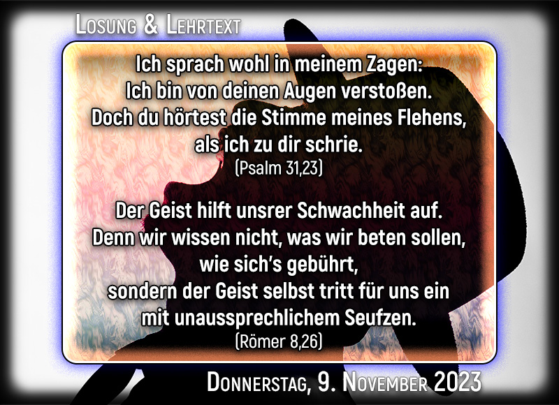 Losung und Lehrtext für Donnerstag, den 9. November 2023